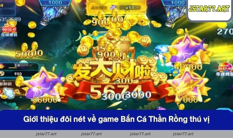 Giới thiệu đôi nét về game Bắn Cá Thần Rồng thú vị